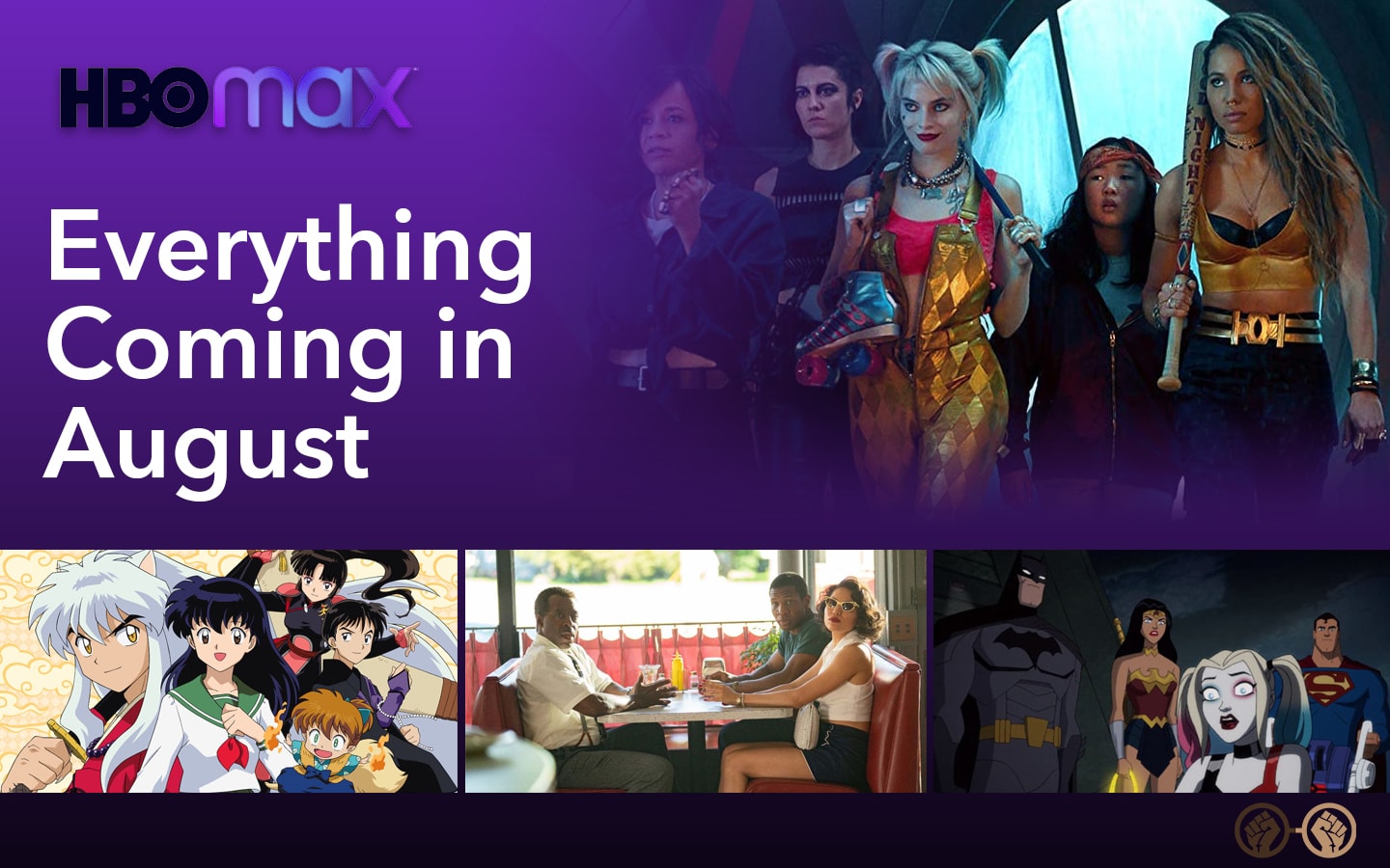 Everything Coming to HBO Max in August