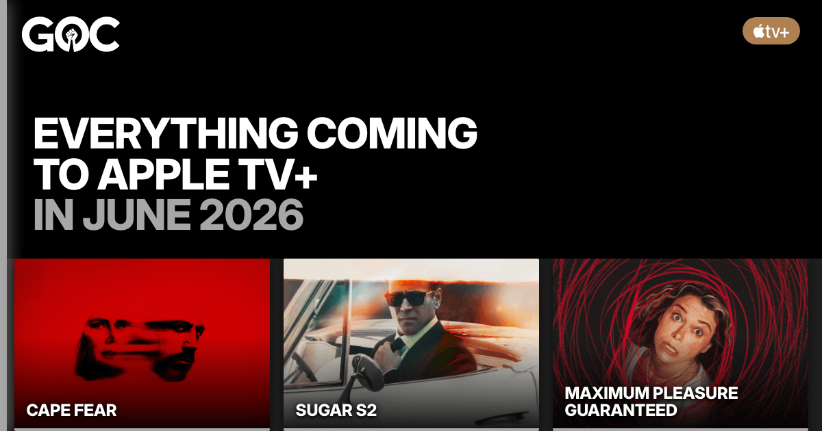 Apple TV+ June 2026 thumbnail featuring Cape Fear, Sugar Season 2, and Maximum Pleasure Guaranteed