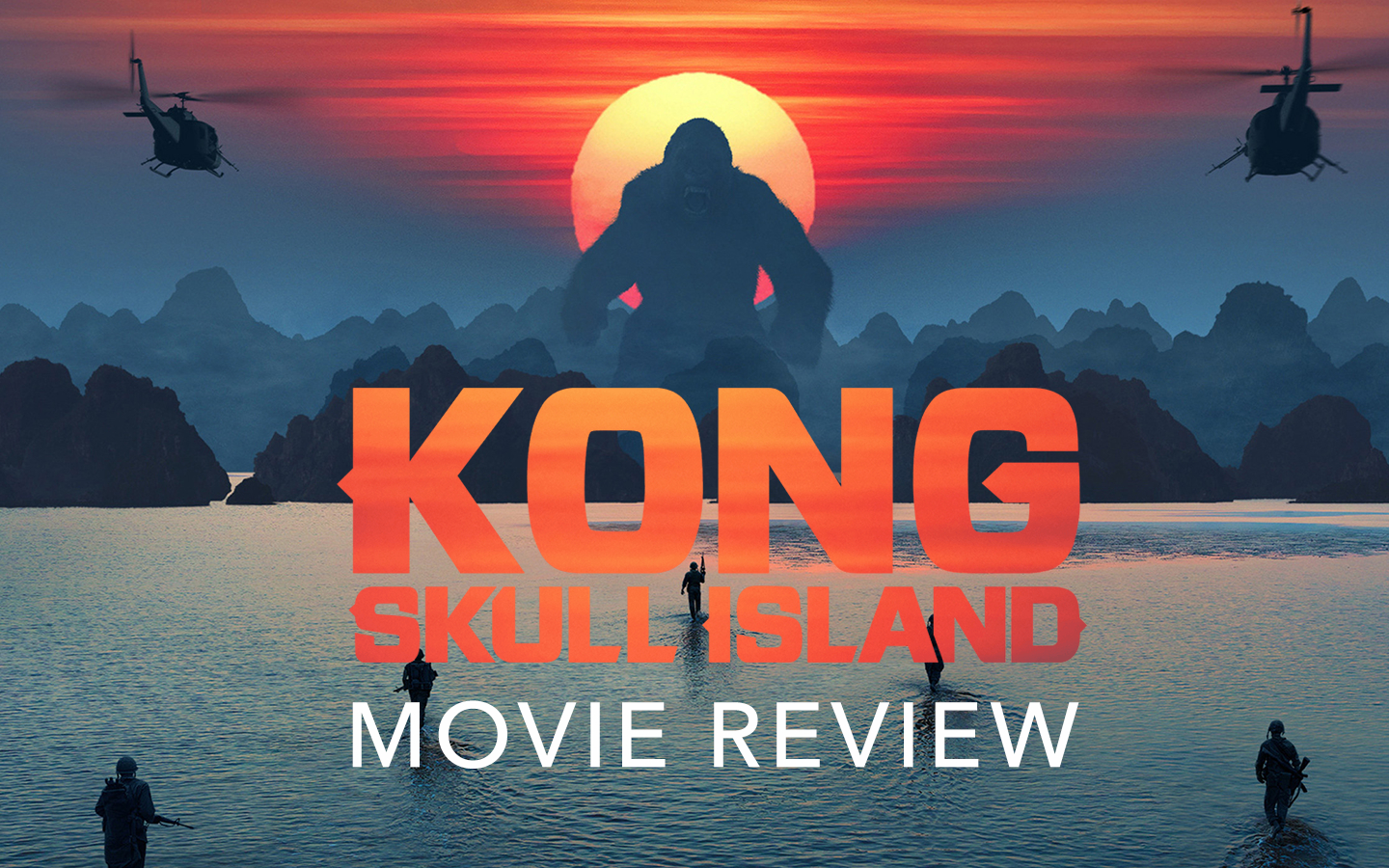Visually Stunning Monster Mayhem Ahead in Kong: Skull Island – Review