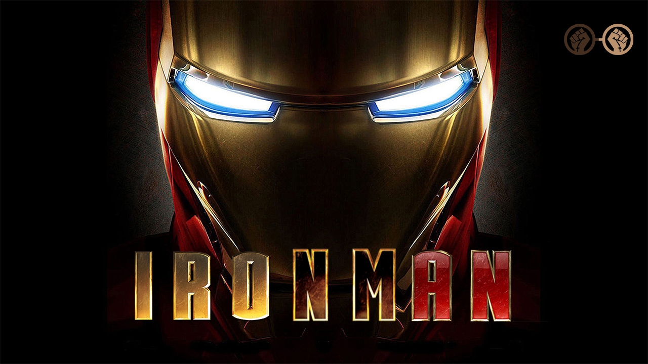 Breaking Down Iron Man: The Father of the MCU