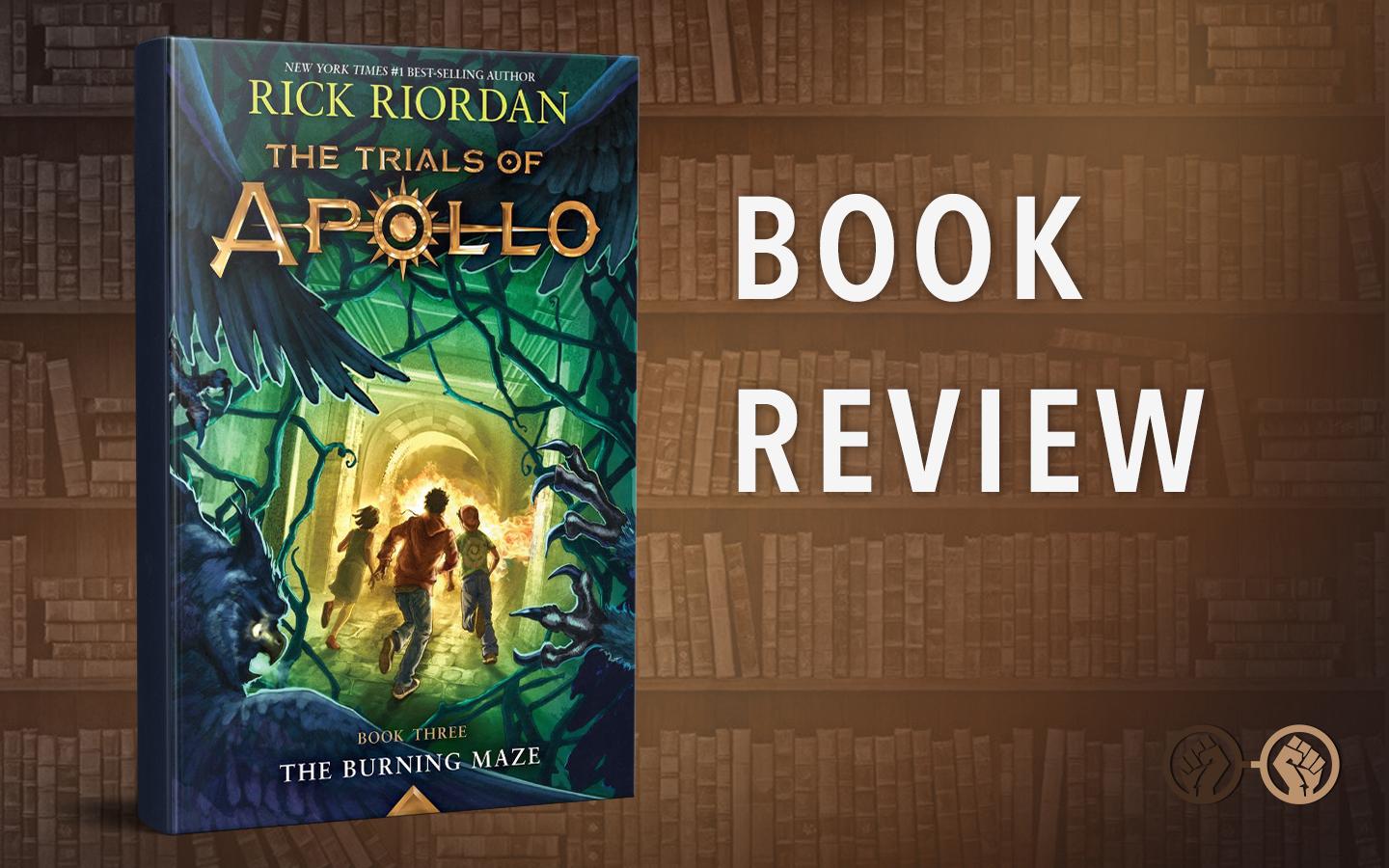 ‘The Trials of Apollo: The Burning Maze’ by Rick Riordan – Book Review