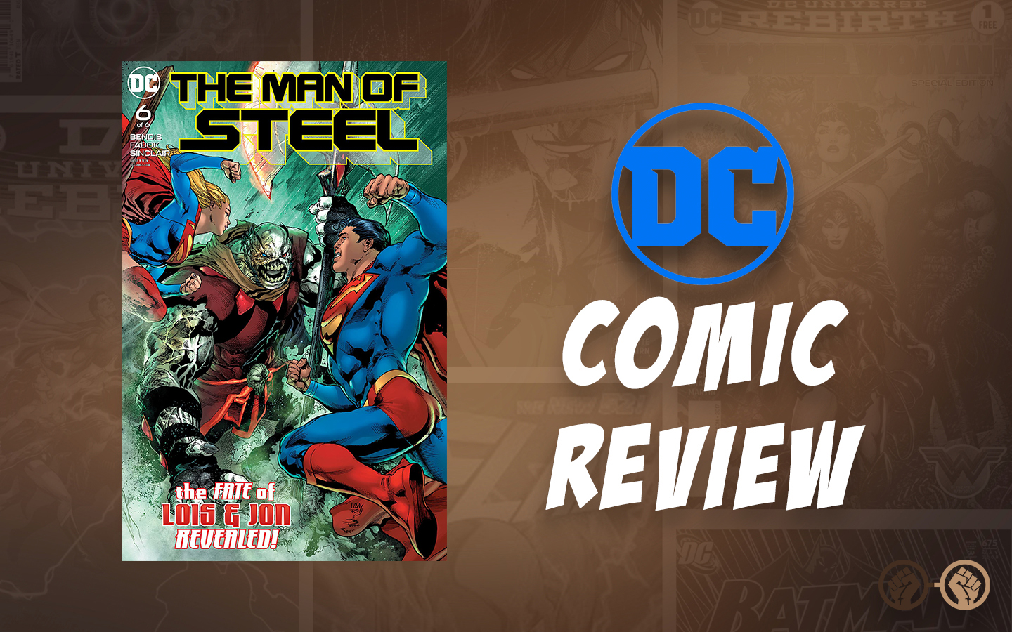 GOC Comic Reviews: ‘Man of Steel #6’