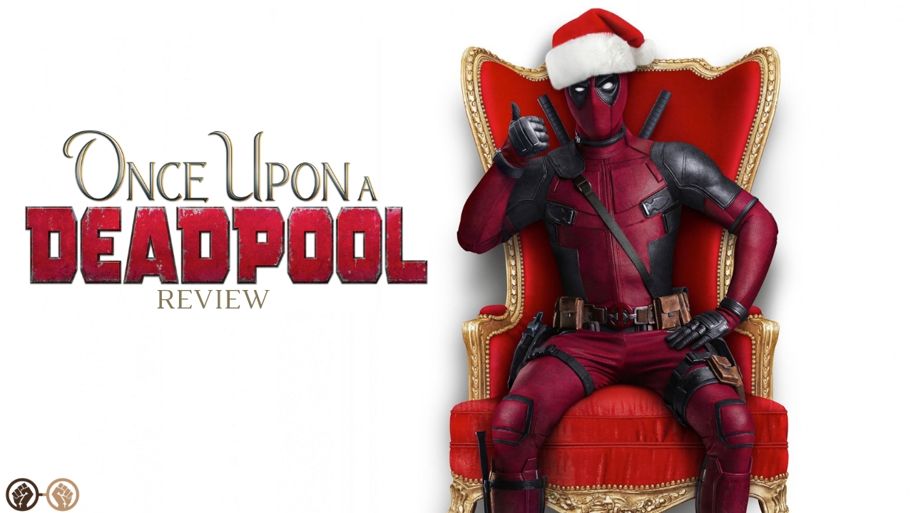 ‘Once Upon A Deadpool’ is a Fun Romp That Offers Younger Fans a Chance to Join the Fun – Review