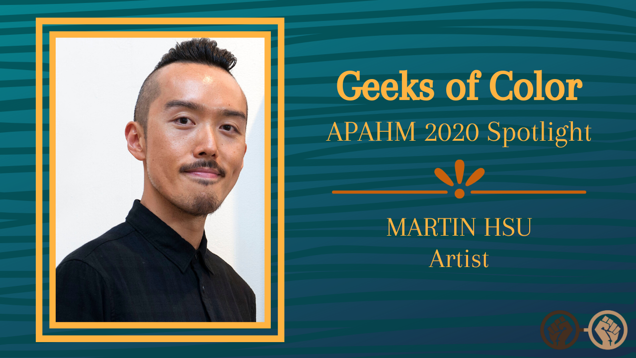 Asian Pacific American Heritage Month 2020: Spotlight on The Brilliant Martin Hsu