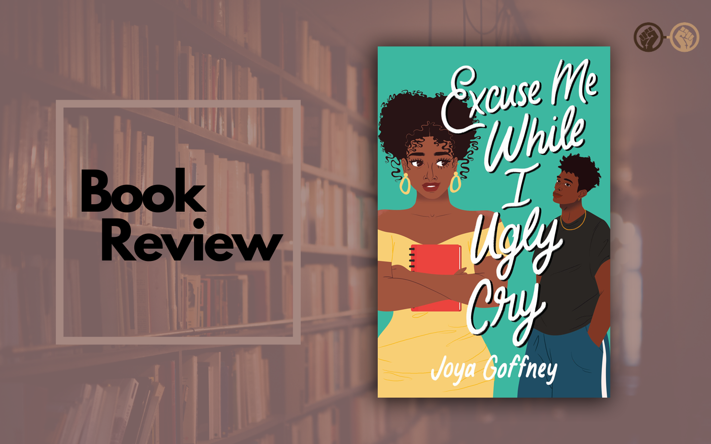 ‘Excuse Me While I Ugly Cry’ Is A Page-Turning Rom-Com – Book Review