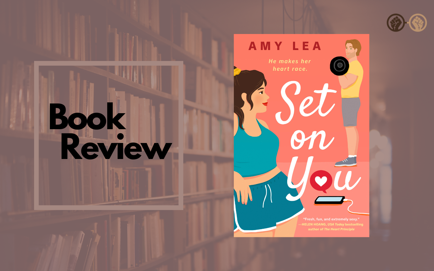 ‘Set On You’ Is A Fun, Sexy & Heartwarming Rom-Com – Book Review