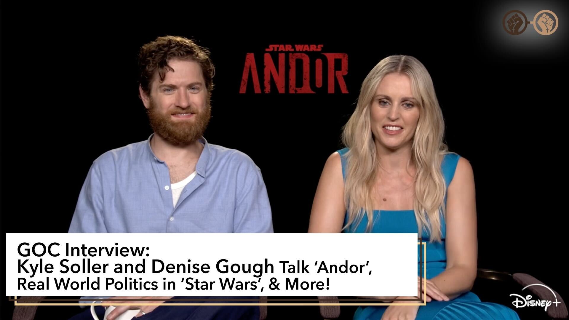 Interview: Kyle Soller And Denise Gough Talk  ‘Andor’ & The Timelessness Of ‘Star Wars’ Themes