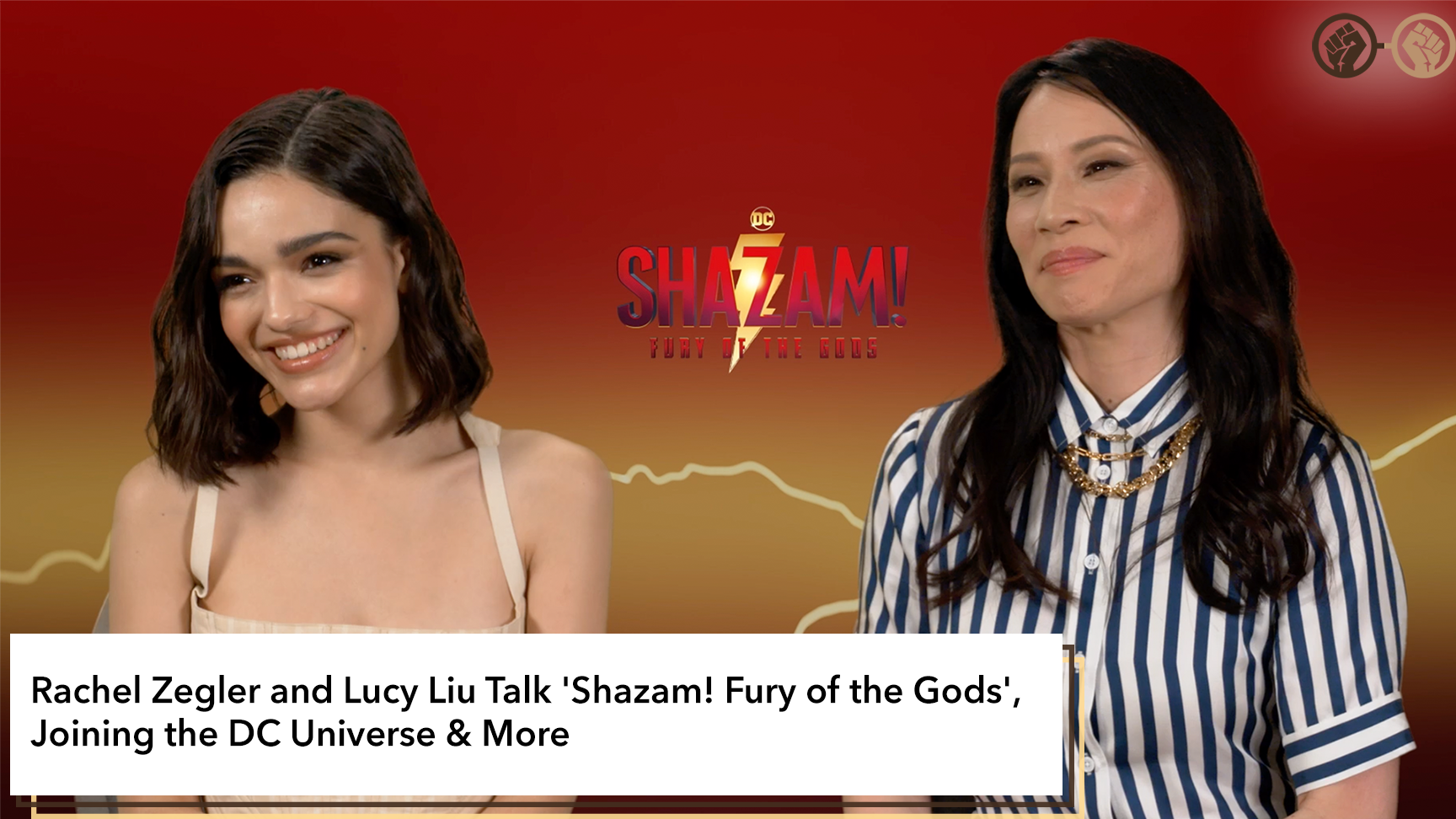 Rachel Zegler and Lucy Liu Talk ‘Shazam! Fury of the Gods’, Joining The DC Universe & More – Interview