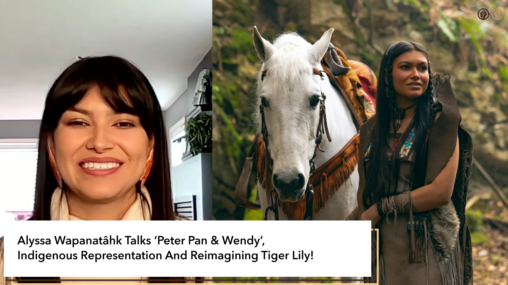 Alyssa Wapanatâhk Talks Reimagining Tiger Lily In ‘Peter Pan & Wendy’, Indigenous Representation & More – Interview 