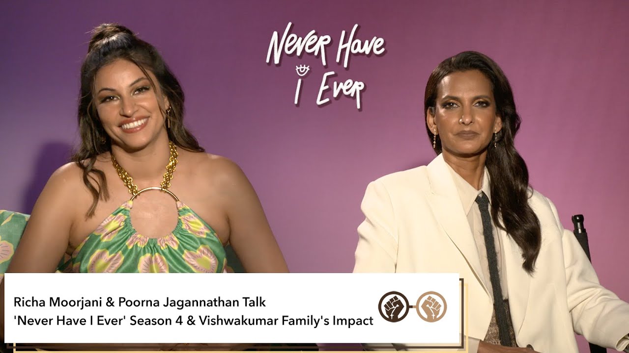 Richa Moorjani and Poorna Jagannathan Talk ‘Never Have I Ever’ Season 4 & The Vishwakumar Family’s Impact